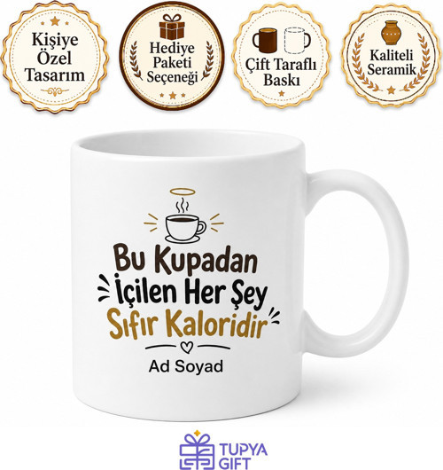 Diyet Bozma Bahanesi Arayanlara Sıfır Kalori Esprili Kupa Bardak Hediye
