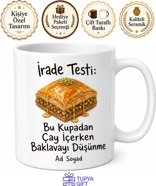 Diyete Giren Arkadaşa Esprili Baklava Çizimli İrade Testi Kupa Bardak Hediye