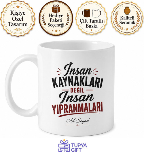 İnsan Kaynakları Değil İnsan Yıpranmaları Esprili Kupa Bardak Hediye