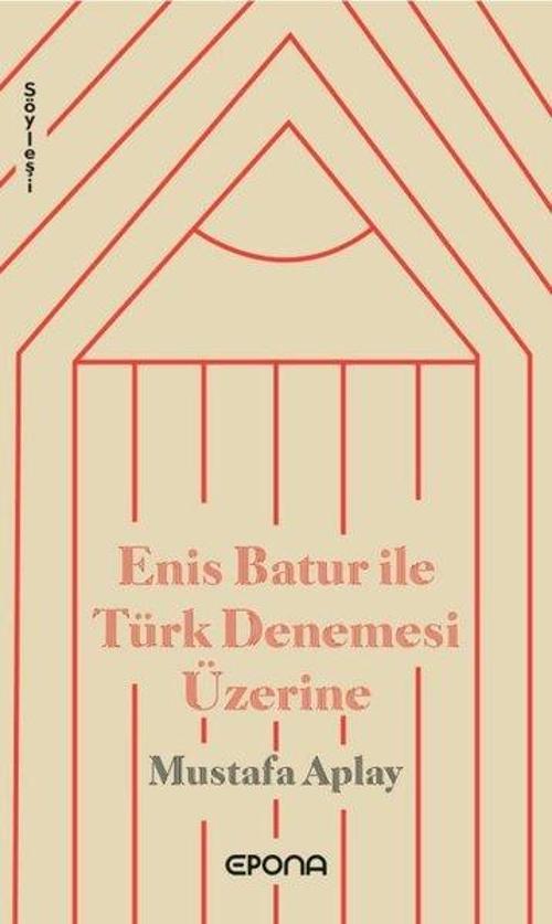 Enis Batur İle Türk Denemesi Üzerine