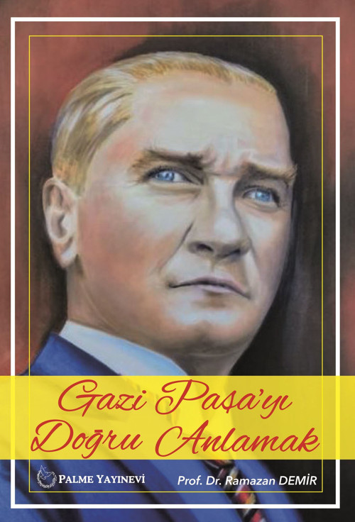 Palme Yayınevi Gazi Paşa'yi Doğru Anlamak