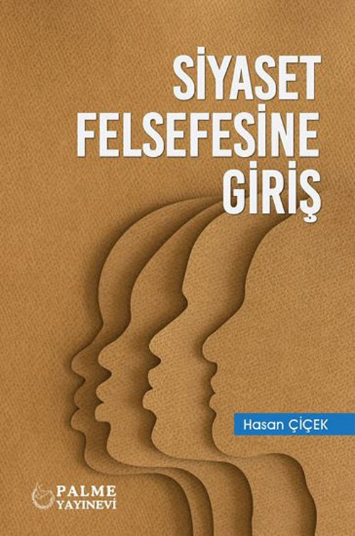 Palme Yayınevi Siyaset Felsefesine Giriş