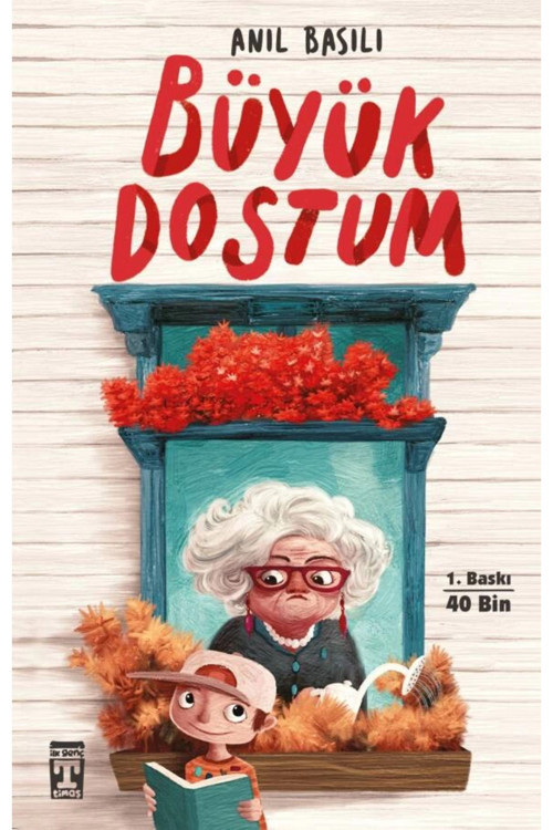 Büyük Dostum Anıl Basılı