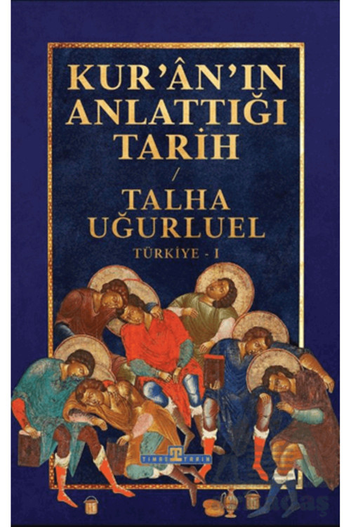 Kuran’In Anlattığı Tarih: Türkiye