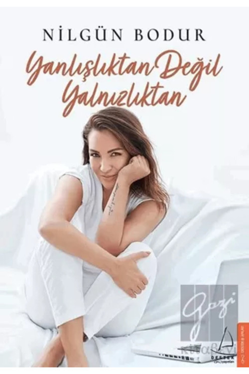 Yanlışlıktan Değil Yalnızlıktan