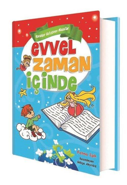 Evvel Zaman İçinde - Karakter Geliştiren Masallar