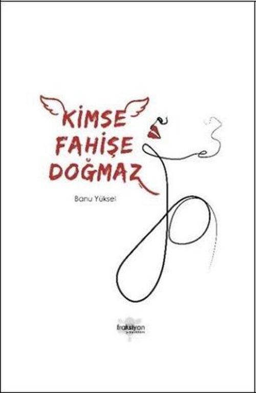 Kimse Fahişe Doğmaz