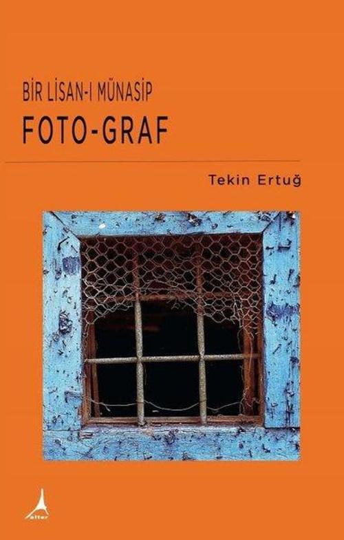 Bir Lisan-ı Münasip: Foto-Graf