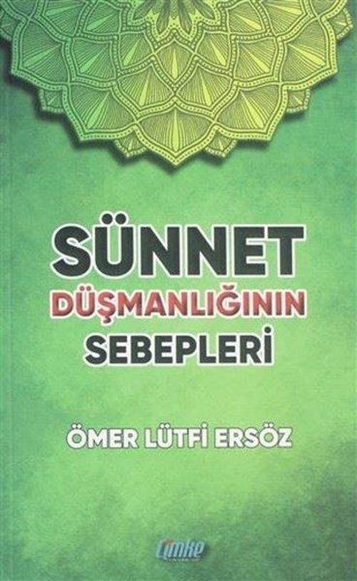 Sünnet Düşmanlığının Sebepleri
