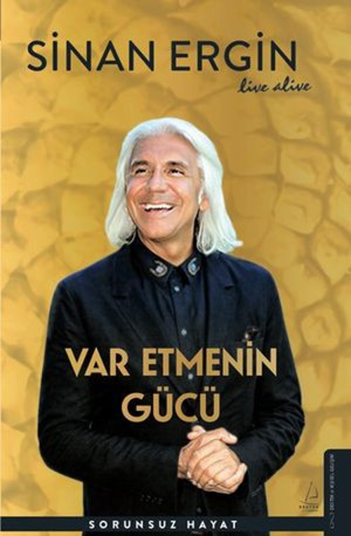 Var Etmenin Gücü - Sorunsuz Hayat