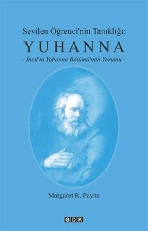 Sevilen Öğrenci'nin Tanıklığı: Yuhanna