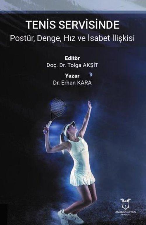 Tenis Servisinde Postür Denge Hız ve İsabet İlişkisi