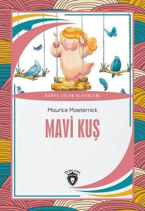 Mavi Kuş - Dünya Çocuk Klasikleri