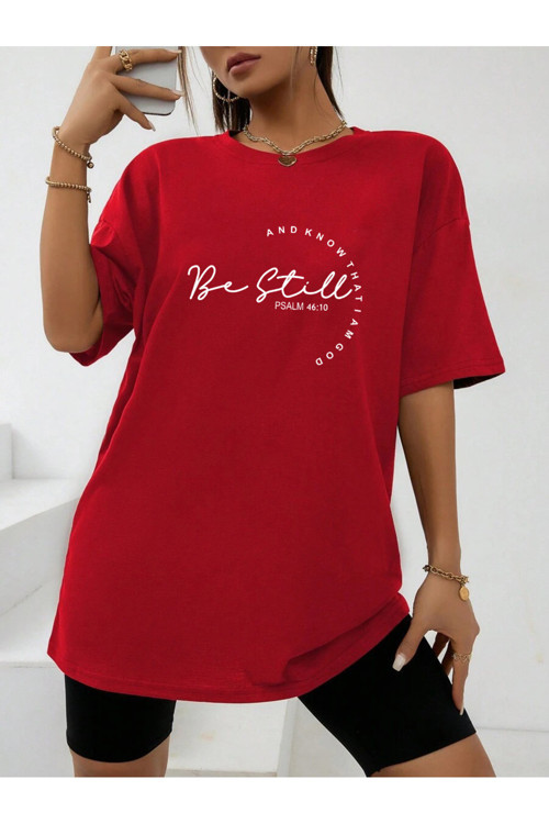 Unisex Be Still Baskılı Tasarım Tshirt