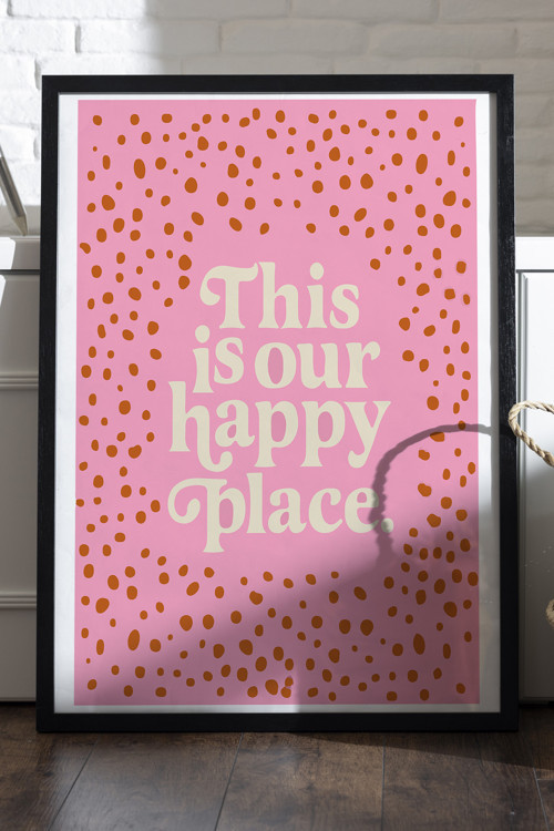 This İs Our Happy Place Doğal Ahşap Çerçeveli Poster, Dekoratif Ev Duvar Tablosu