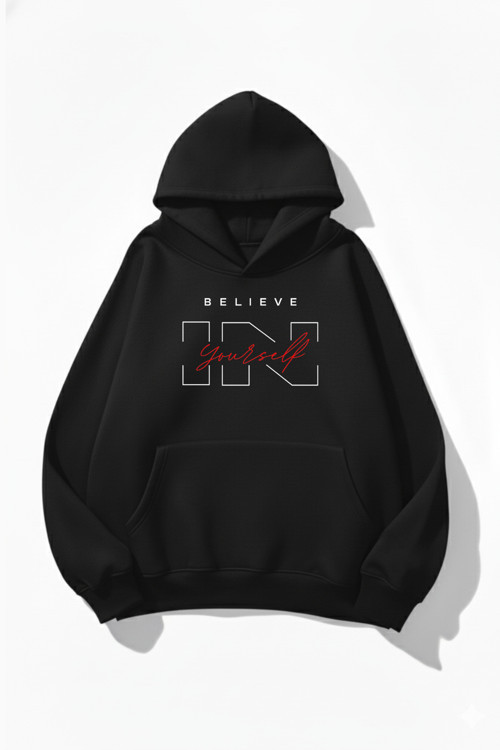 Unisex Yumuşak Dokulu Believe In Yourself Baskılı Tasarım Oversize 3 İplik Hoodie Sweatshirt