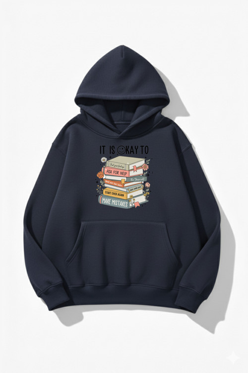 Unisex Yumuşak Dokulu Its Okay Baskılı Tasarım Oversize 3 İplik Hoodie Sweatshirt