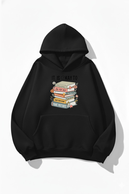 Unisex Yumuşak Dokulu Its Okay Baskılı Tasarım Oversize 3 İplik Hoodie Sweatshirt