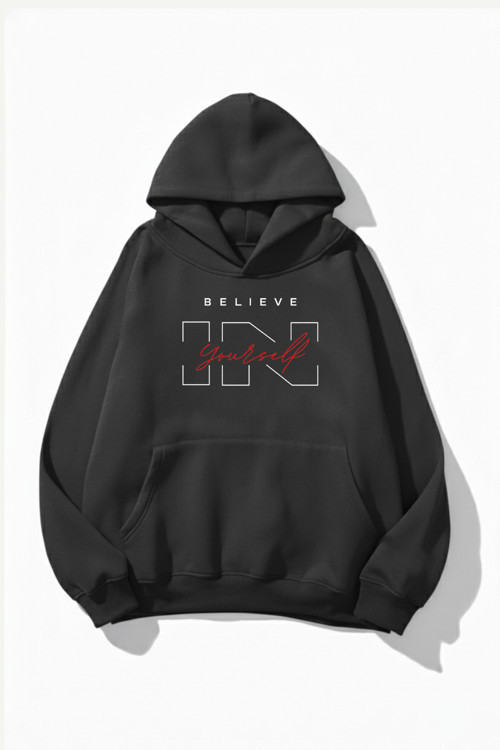 Unisex Yumuşak Dokulu Believe In Yourself Baskılı Tasarım Oversize 3 İplik Hoodie Sweatshirt