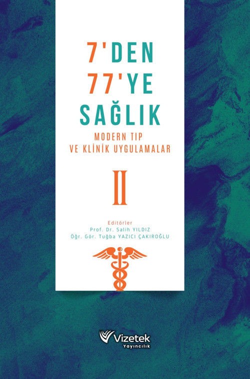 7’den 77’ye Sağlık (Modern Tıp ve Klinik Uygulamalar)