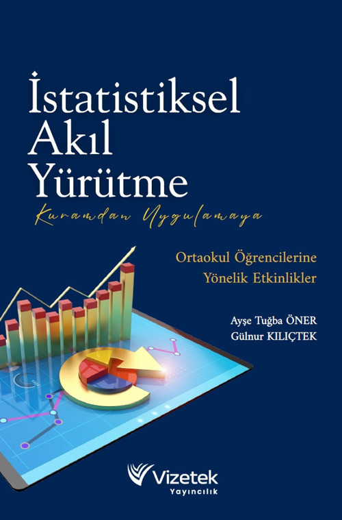 İstatistiksel Akıl Yürütme: Kuramdan Uygulamaya Ortaokul Öğrencilerine Yönelik Etkinlikler