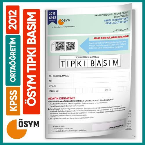 2012 KPSS Ortaöğretim/Lise ÖSYM Tıpkı Basım Çıkmış Soru Kitapçığı (Video Çözümlü Türkiye Geneli)