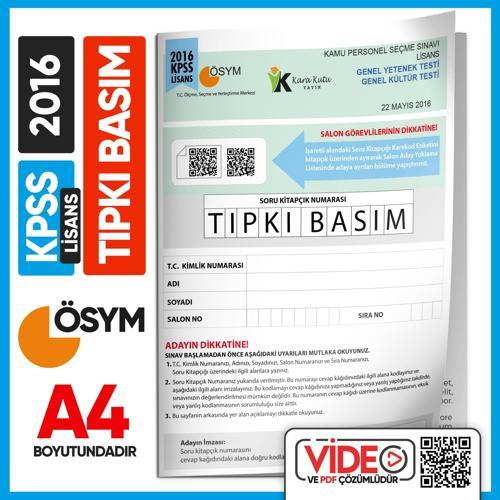2016 KPSS LİSANS GY-GK ÖSYM Tıpkı Basım Çıkmış Soru Deneme Kitapçığı (Video Çözümlü Türkiye Geneli)