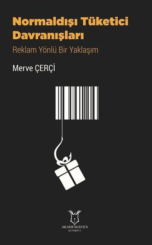 Normaldışı Tüketici Davranışları - Reklam Yönlü Bir Yaklaşım