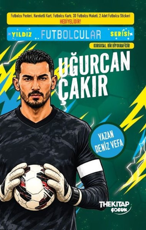 Uğurcan Çakır Kitabı ve Koleksiyonu! Yıldız Futbolcular Serisi