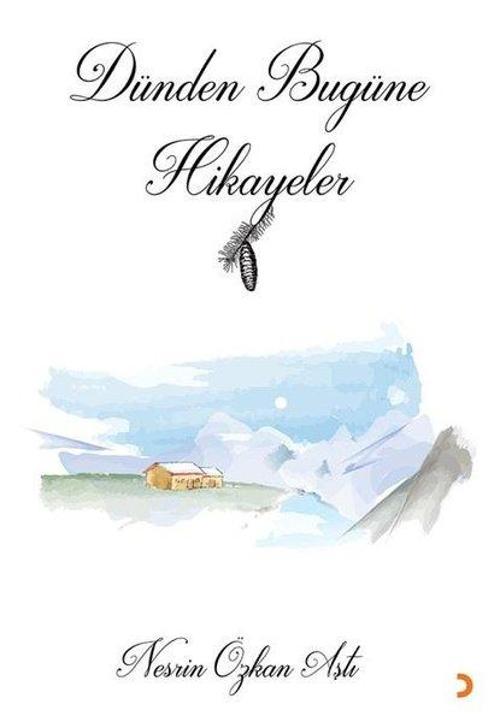 Dünden Bugüne Hikayeler