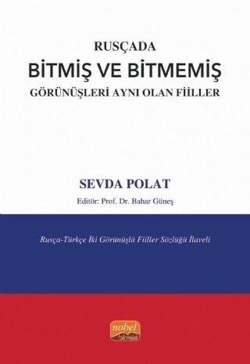 Rusçada Bitmiş ve Bitmemiş Görünüşleri Aynı Olan Fiiller
