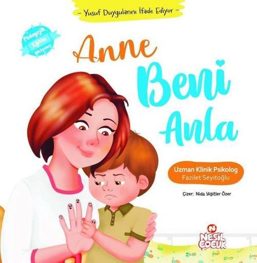 Anne Beni Anla - Yusuf Duygularını İfade Ediyor - Pedagojik Eğitim Hikayeleri