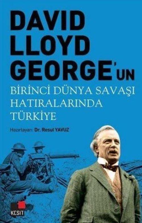 David Llyoyd George'un Birinci Dünya Savaşı Hatıralarında Türkiye