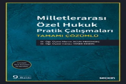Milletlerarası Özel Hukuk Pratik Çalışmaları Dr. Öğr. Üyesi Merve Acun Mekengeç