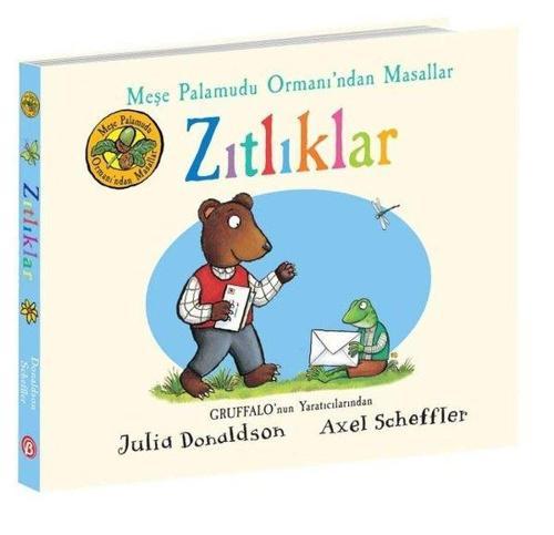 Zıtlıklar - Meşe Palamudu Ormanı'ndan Masallar