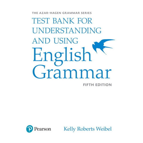 Azar:Under.-Usıng Engl.Gram.-5/E Testbank-Pearson ELT