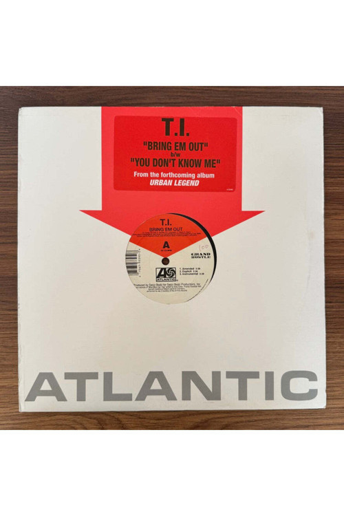 T.I. – Bring Em Out / You Don't Know Me