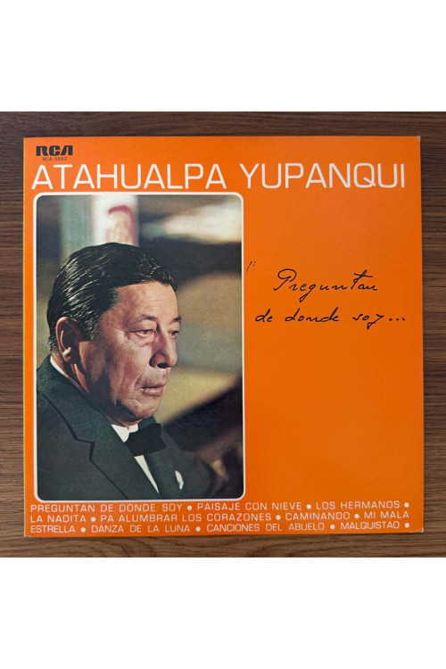 Atahualpa Yupanqui – Preguntan de Donde Soy