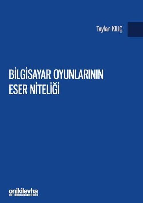 Bilgisayar Oyunlarının Eser Niteliği