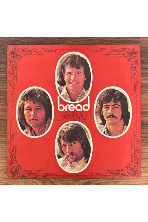Bread – Super Deluxe