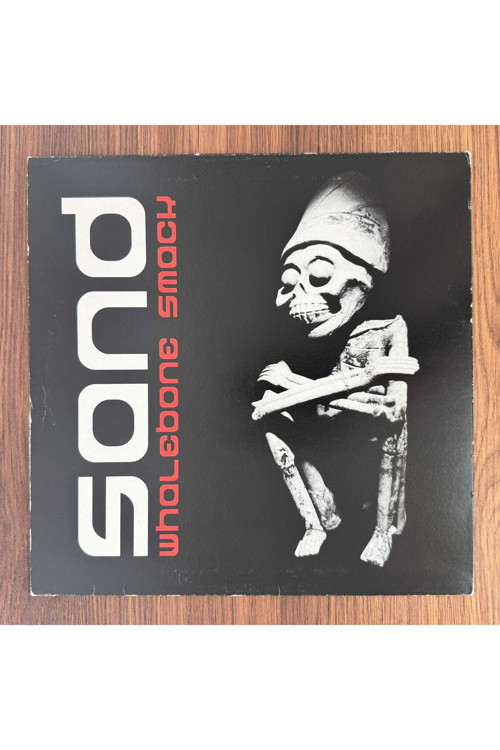 Sand – Bromide Fist / Whalebone Smack