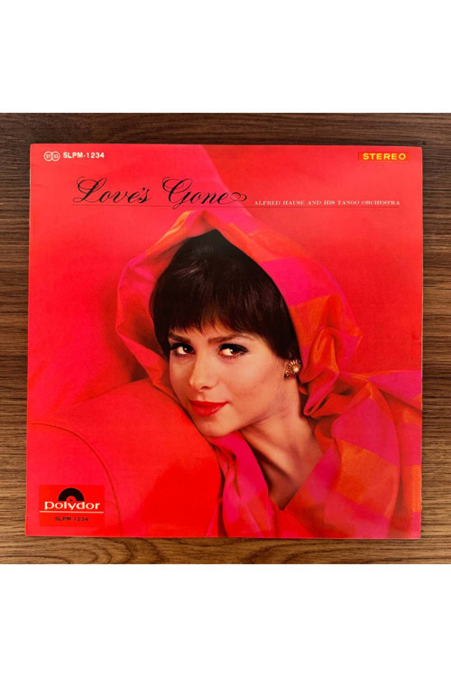 Alfred Hause And His Tango Orchestra – Love's Gone