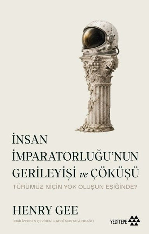 İnsan İmparatorluğu'nun Gerileyişi ve Çöküşü