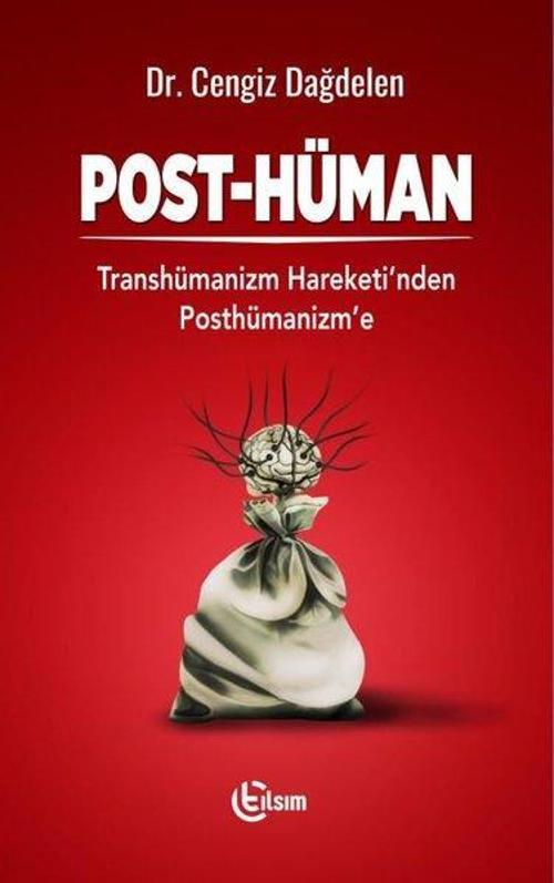 Post-Hüman: Transhümanizm Hareketinden Posthümanizm'e