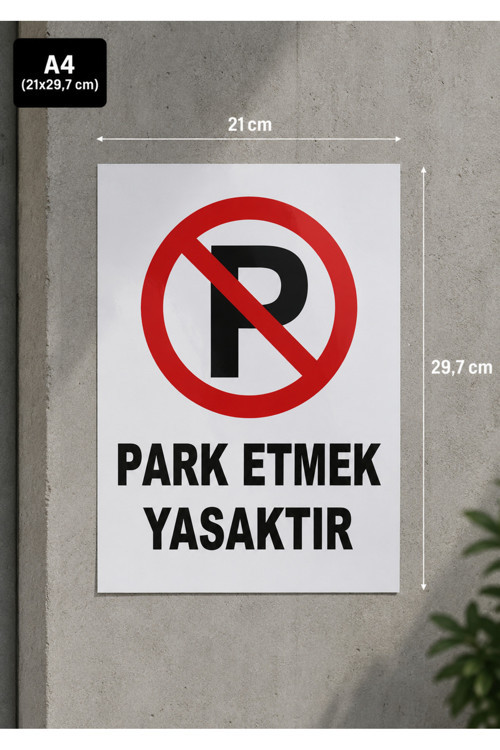Sürpriz Hediyeli Park Etmek Yasaktır Uyarı Ikaz Levhası A4 Sticker Folyo Baskı