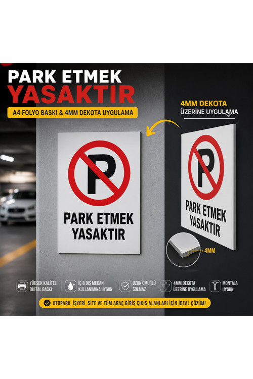 Sürpriz Hediyeli 4 Mm Foreks'Li Park Etmek Yasaktır Uyarı Ikaz Levhası A4 Sticker Folyo Baskı