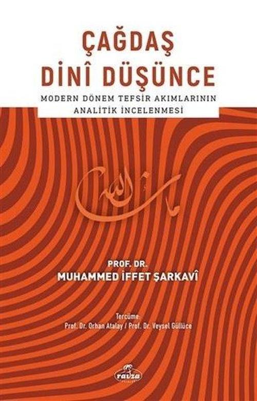 Çağdaş Dini Düşünce - Modern Dönem Tefsir Akımlarının Analitik İncelemesi