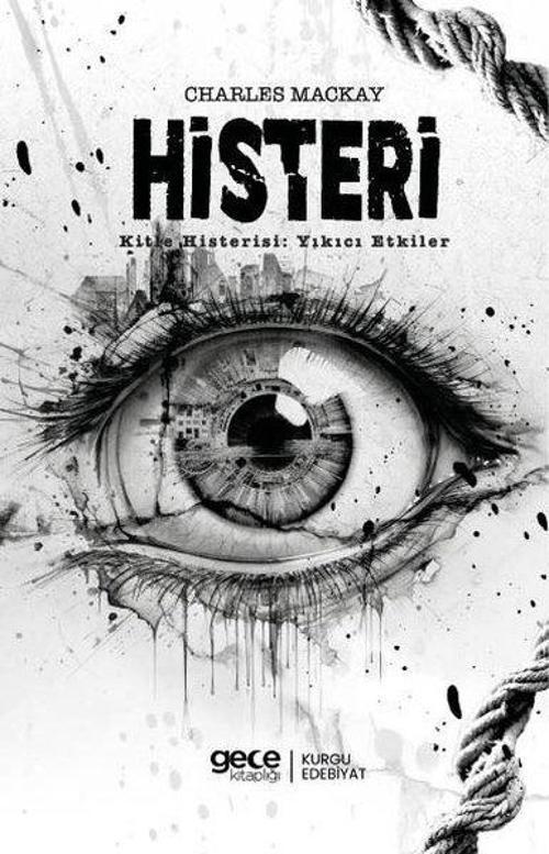 Histeri - Kitle Histerisi: Yıkıcı Etkiler