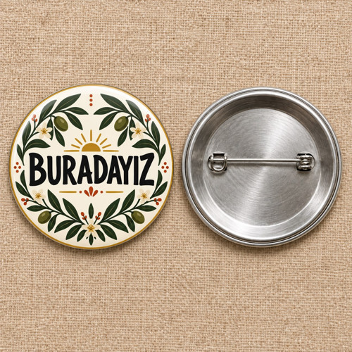 Buradayız | Filistin Temalı 58 mm İğneli Rozet