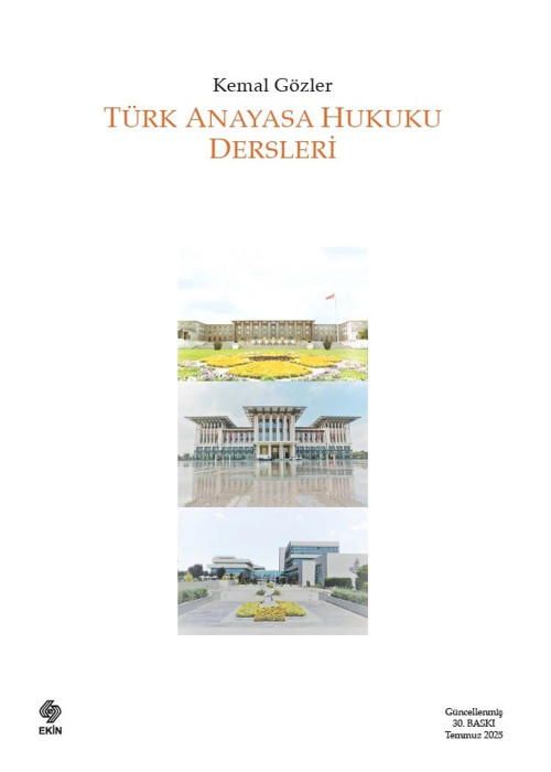 Türk Anayasa Hukuku Dersleri / Kemal Gözler